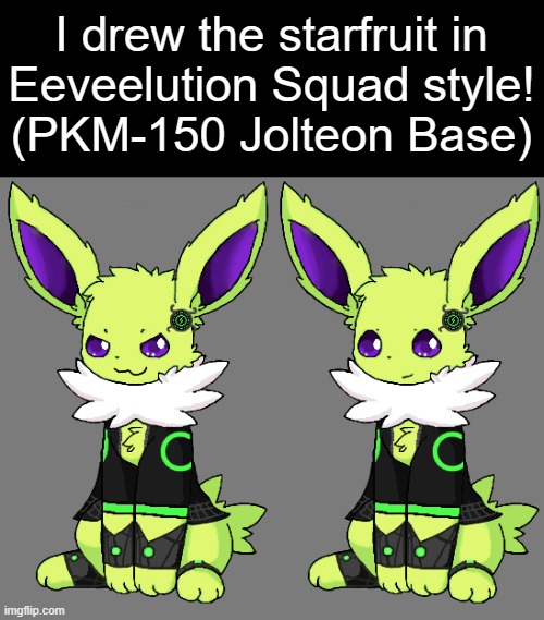 Wake up stream, new Colt art dropped! | I drew the starfruit in
Eeveelution Squad style!
(PKM-150 Jolteon Base) | image tagged in colt pkm-150 style,jolteon,colt,eeveelution squad | made w/ Imgflip meme maker