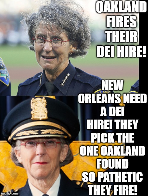 Hign position that failed at DEI hire! The reason you do not DEI hire her again! | OAKLAND FIRES THEIR DEI HIRE! NEW ORLEANS NEED A DEI HIRE! THEY PICK THE ONE OAKLAND FOUND SO PATHETIC THEY FIRE! | image tagged in sam elliott special kind of stupid,stupid liberals | made w/ Imgflip meme maker
