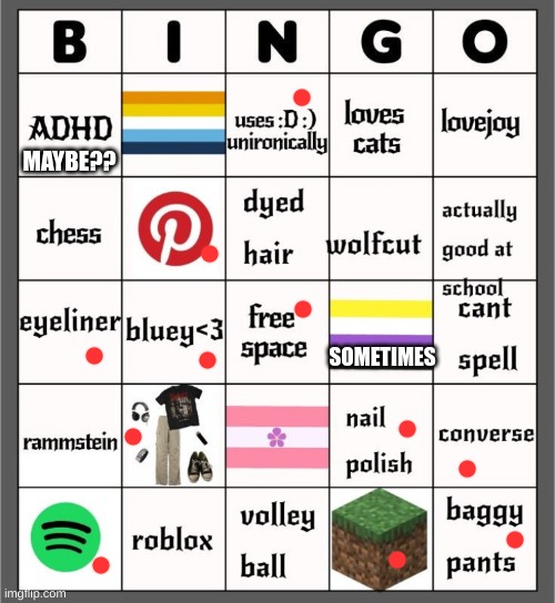 . | MAYBE?? SOMETIMES | image tagged in bingo | made w/ Imgflip meme maker