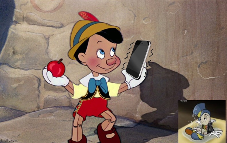 pinocchio with apple | image tagged in pinocchio with apple,addiction,phone,advice,conscience | made w/ Imgflip meme maker