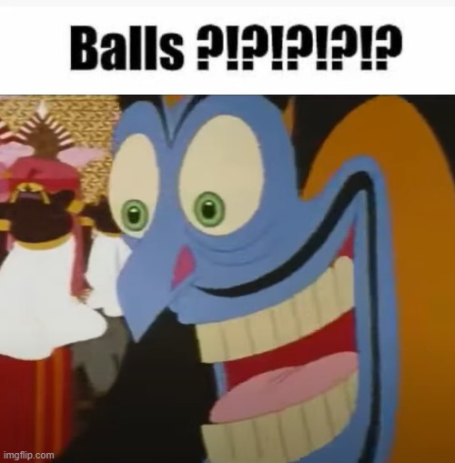 This Fits Zig Zag From The Thief And The Cobber so well | image tagged in random,memes,balls,the theif and the cobber | made w/ Imgflip meme maker