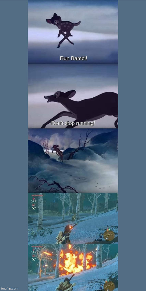 let's just say Bambi stopped running | image tagged in legend of zelda,the legend of zelda breath of the wild,zelda,bambi,dark,bomb | made w/ Imgflip meme maker