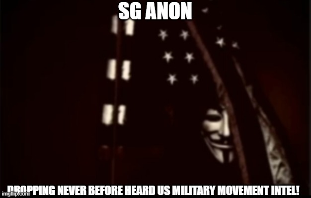 SG Anon: Dropping Never Before Heard US Military Movement Intel!  (Video) 