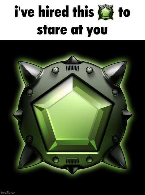 I've hired this Sci-Jewel Board Mine to look at you. | image tagged in sci-jewel,bejeweled,gem,memes,funny | made w/ Imgflip meme maker