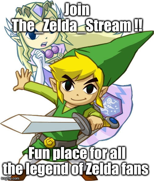 link in comments | Join The_Zelda_Stream !! Fun place for all the legend of Zelda fans | image tagged in link and zelda,the legend of zelda,zelda,streams,anime,games | made w/ Imgflip meme maker