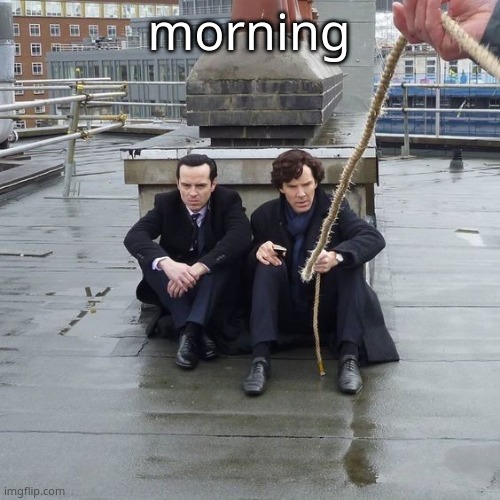 Kids in bodies of adults frfr | morning | image tagged in kids in bodies of adults frfr | made w/ Imgflip meme maker