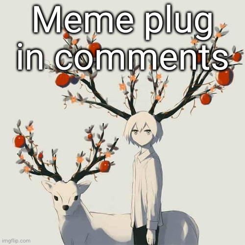 fun stream memez | Meme plug in comments | image tagged in avogado6,meme plug,fun stream,funny,memes,plug | made w/ Imgflip meme maker