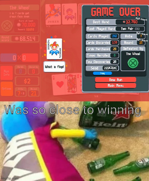 Was so close to winning | image tagged in idiot | made w/ Imgflip meme maker