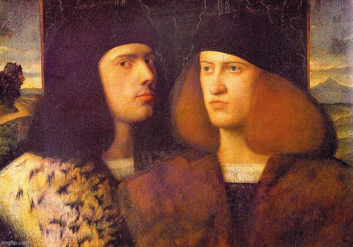 Renaissance Portrait Two Men | image tagged in renaissance portrait two men | made w/ Imgflip meme maker