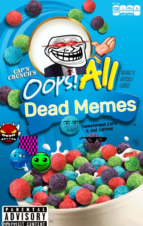 Oops! All Berries | Dead Memes | image tagged in oops all berries | made w/ Imgflip meme maker