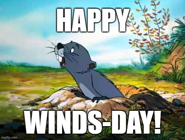 Gopher Happy Windsday | HAPPY; WINDS-DAY! | image tagged in gopher happy windsday | made w/ Imgflip meme maker