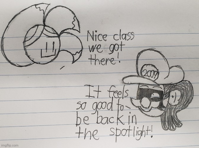 Goofy ahh doodle in class: The return of '25 | image tagged in school,class,drawing | made w/ Imgflip meme maker