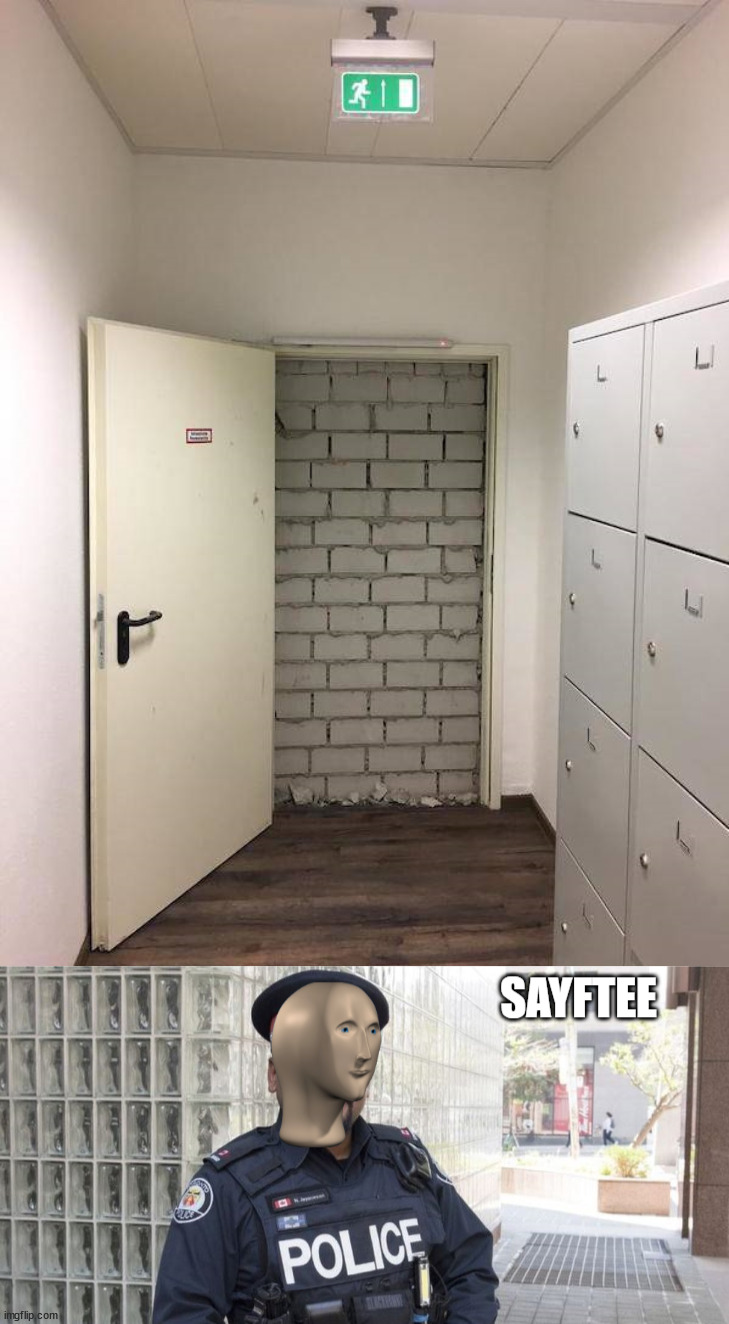 Run into a wall | image tagged in sayftee | made w/ Imgflip meme maker