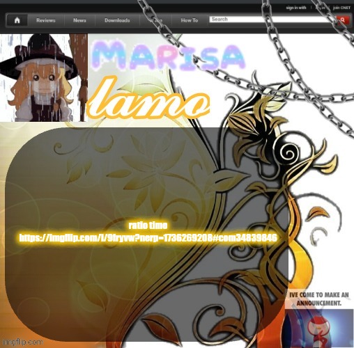 .Marisa. yappage temp | ratio time
https://imgflip.com/i/9fryvw?nerp=1736269208#com34839846 | image tagged in marisa yappage temp | made w/ Imgflip meme maker