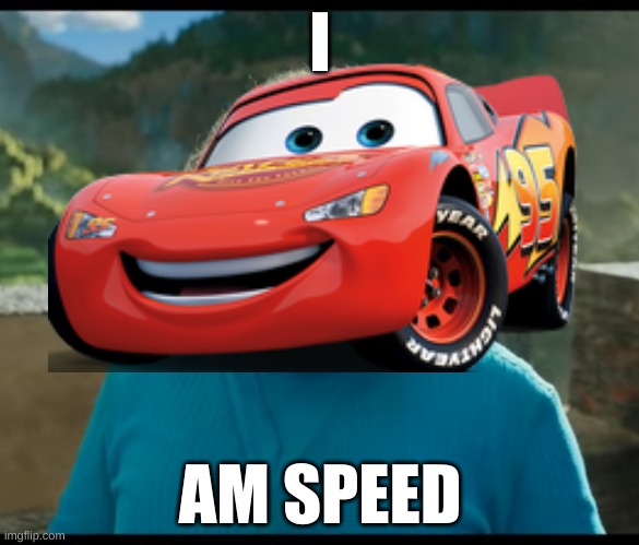 I am speed. | I; AM SPEED | image tagged in i am steve,i am speed,cars,minecraft | made w/ Imgflip meme maker