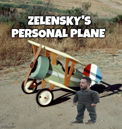 zelensky memes | ZELENSKY'S PERSONAL PLANE | image tagged in ukraine | made w/ Imgflip meme maker