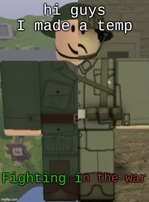 TF2_Engineer wartime temp | hi guys I made a temp | image tagged in tf2_engineer wartime temp | made w/ Imgflip meme maker