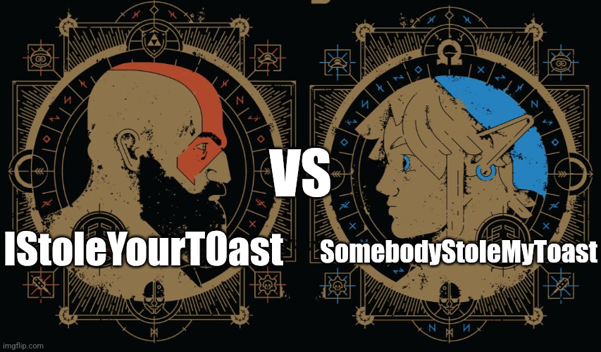 Video game red vs blue | IStoleYourT0ast SomebodyStoleMyToast VS | image tagged in video game red vs blue | made w/ Imgflip meme maker