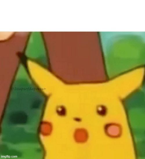 Pikachu Meme | image tagged in pikachu meme | made w/ Imgflip meme maker