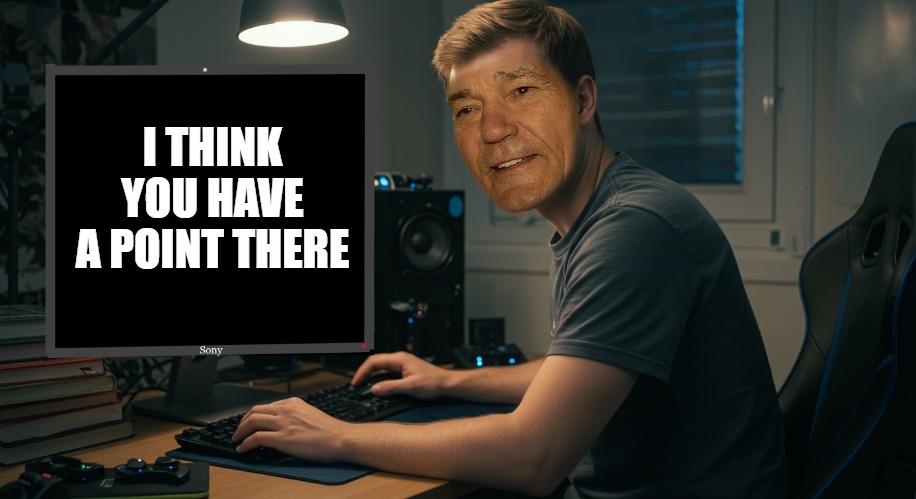 kewlew at work | I THINK YOU HAVE A POINT THERE | image tagged in kewlew at work | made w/ Imgflip meme maker