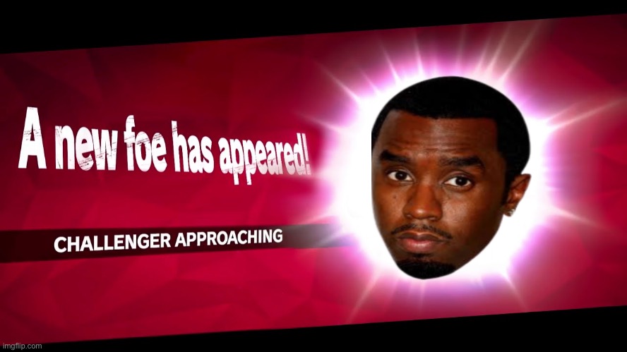 Super Smash Bros. Challenger Approaching | image tagged in super smash bros challenger approaching | made w/ Imgflip meme maker