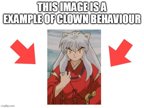 Stupid anime furry | image tagged in this image is a example of clown behaviour | made w/ Imgflip meme maker