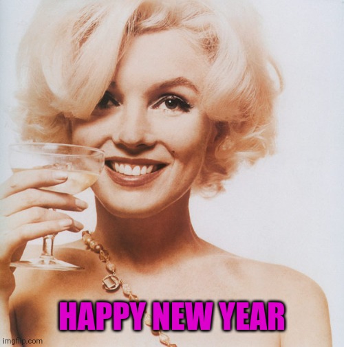 Marilyn Monroe | HAPPY NEW YEAR | image tagged in marilyn monroe | made w/ Imgflip meme maker