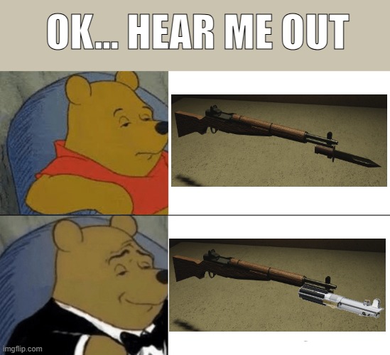 As the founding jedi recommended | OK... HEAR ME OUT | image tagged in memes,tuxedo winnie the pooh,starwars,star wars | made w/ Imgflip meme maker
