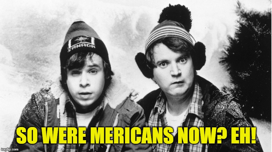 Fifty One | SO WERE MERICANS NOW? EH! | image tagged in canada,oh canada,united states,united states of america,maga,trump | made w/ Imgflip meme maker