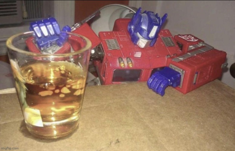 Optimus High/Drunk | image tagged in optimus high/drunk | made w/ Imgflip meme maker