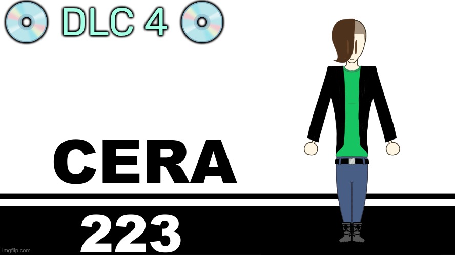 Smash Bros. Ultimate character card | 💿 DLC 4 💿; CERA; 223 | image tagged in smash bros ultimate character card | made w/ Imgflip meme maker
