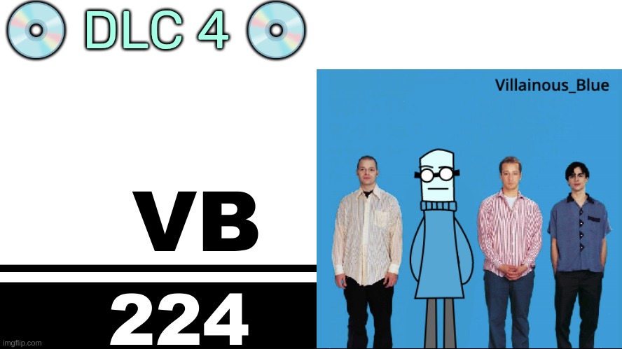 Smash Bros. Ultimate character card | 💿 DLC 4 💿; VB; 224 | image tagged in smash bros ultimate character card | made w/ Imgflip meme maker