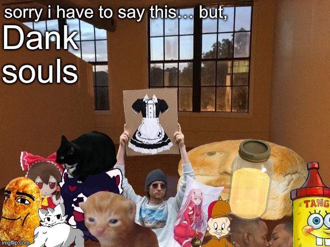 Gwyn, lord of ganja | Dank souls | image tagged in breadm announcement temp v4 | made w/ Imgflip meme maker