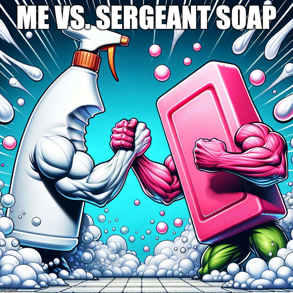 ME VS. SERGEANT SOAP | made w/ Imgflip meme maker