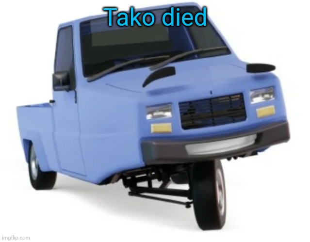 Mf hasn't been active on discord for months | Tako died | image tagged in zesty ass pigeon | made w/ Imgflip meme maker