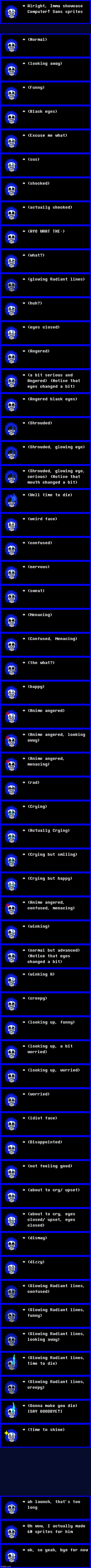 Damn I actually made 60 sprites bruhhhhhhhhhhhh | image tagged in undertale,reboottale,computer sans,textbox,damnnnn,ultimateverse | made w/ Imgflip meme maker