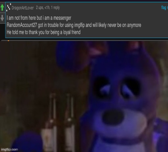 we lost a good one, guys. ;-; | image tagged in depressed bonnie,sad | made w/ Imgflip meme maker