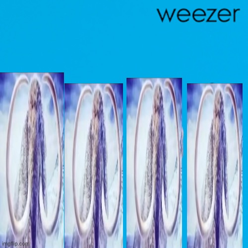 weezer | image tagged in weezer | made w/ Imgflip meme maker