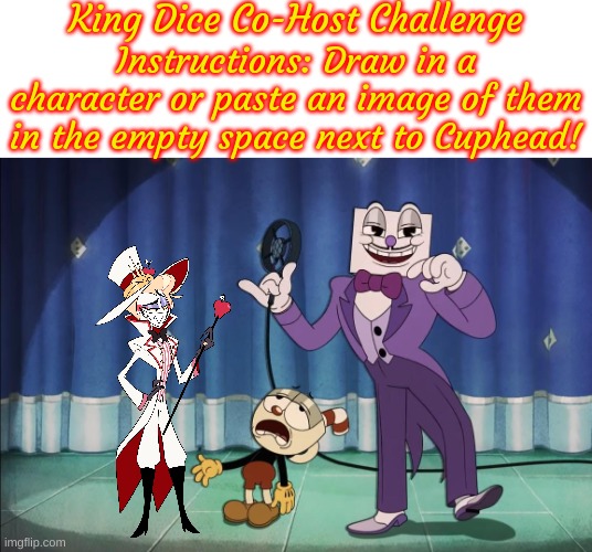 The King Dice Co-Host Challenge: Lucifer! | image tagged in king dice co-host challenge | made w/ Imgflip meme maker