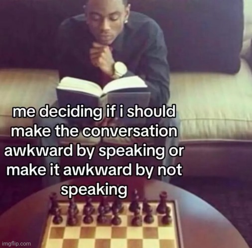 @My every freaking memechat | made w/ Imgflip meme maker