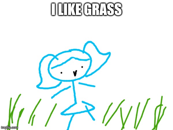 Not yummy tho :< | I LIKE GRASS | made w/ Imgflip meme maker