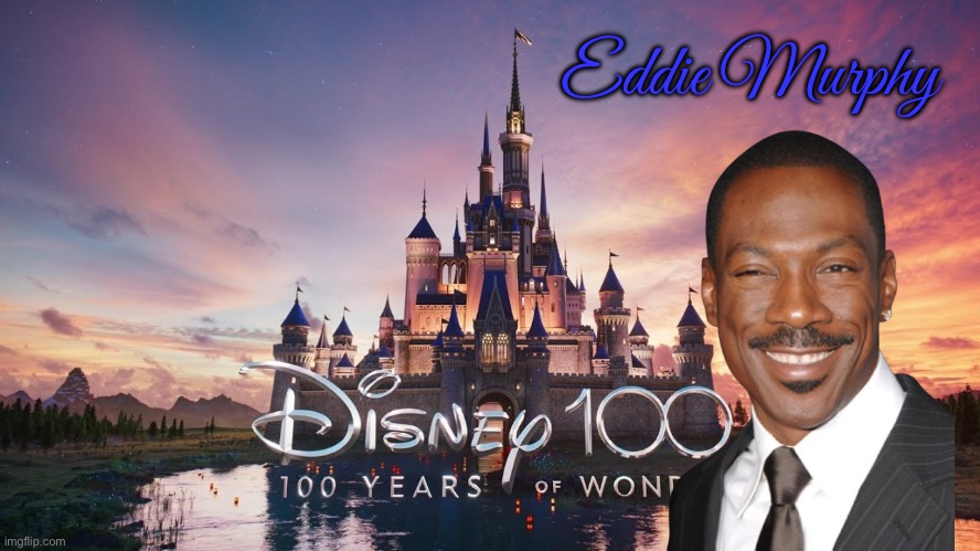 Disney 100 Years - Eddie Murphy | Eddie Murphy | image tagged in disney,mulan,walt disney,animated,animation,disney princess | made w/ Imgflip meme maker