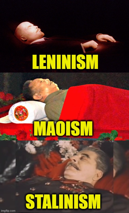 It's time to bury past failures and move forward | LENINISM; MAOISM; STALINISM | image tagged in communism | made w/ Imgflip meme maker