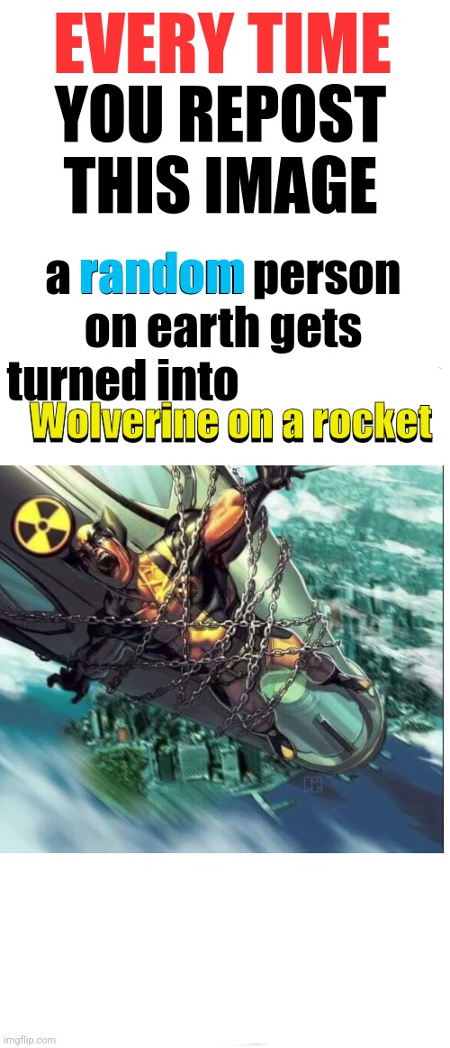 Teal | Wolverine on a rocket; Wolverine on a rocket | made w/ Imgflip meme maker