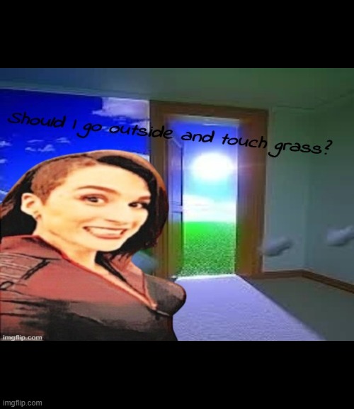 The outdoorz iz scary. I don't wanna go outside! | made w/ Imgflip meme maker