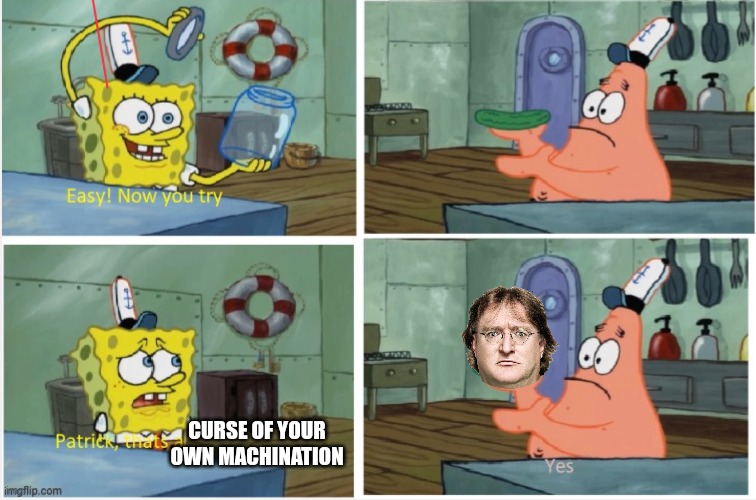 Patrick thats a | CURSE OF YOUR OWN MACHINATION | image tagged in patrick thats a | made w/ Imgflip meme maker