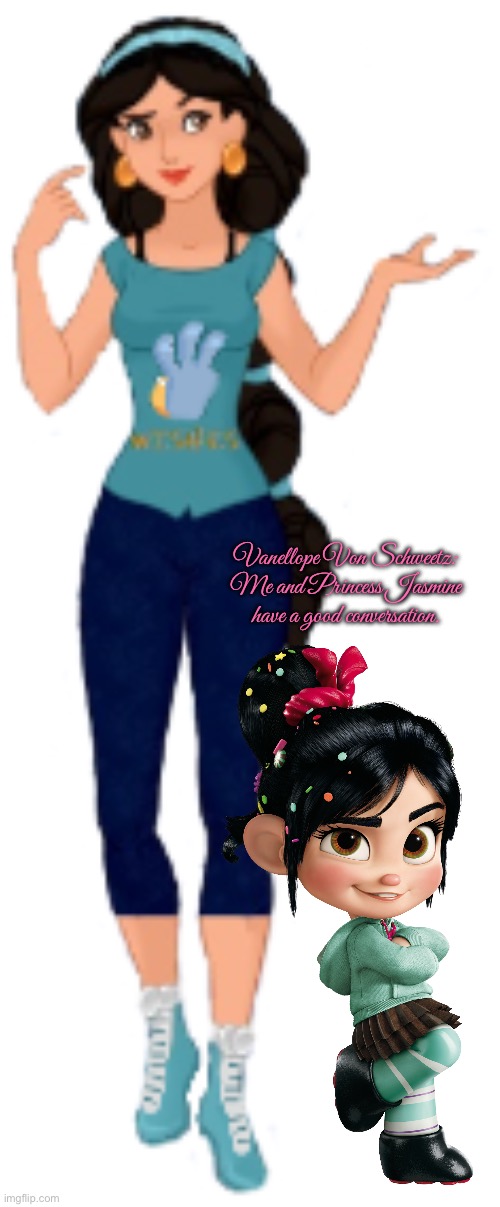 Vanellope is Having a Good Conversation | Vanellope Von Schweetz: Me and Princess Jasmine have a good conversation. | image tagged in jasmine,wreck it ralph,disney princess,princess,disney,pajamas | made w/ Imgflip meme maker