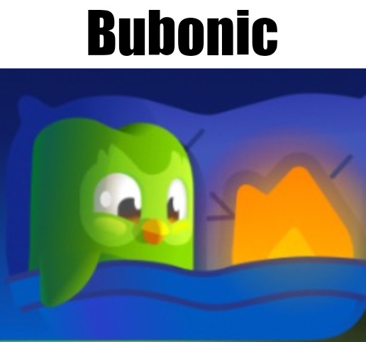 Bubonic | made w/ Imgflip meme maker
