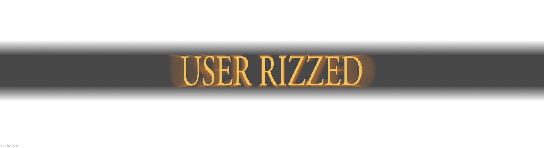 Felt cute, might not delete | image tagged in user rizzed | made w/ Imgflip meme maker