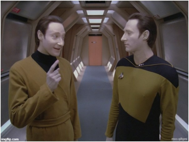 Data Lore Flipped | image tagged in star trek,star trek tng | made w/ Imgflip meme maker